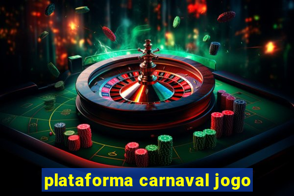 plataforma carnaval jogo